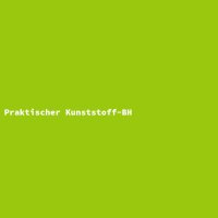 Praktischer Kunststoff-BH