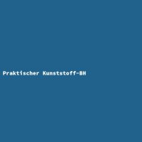 Praktischer Kunststoff-BH