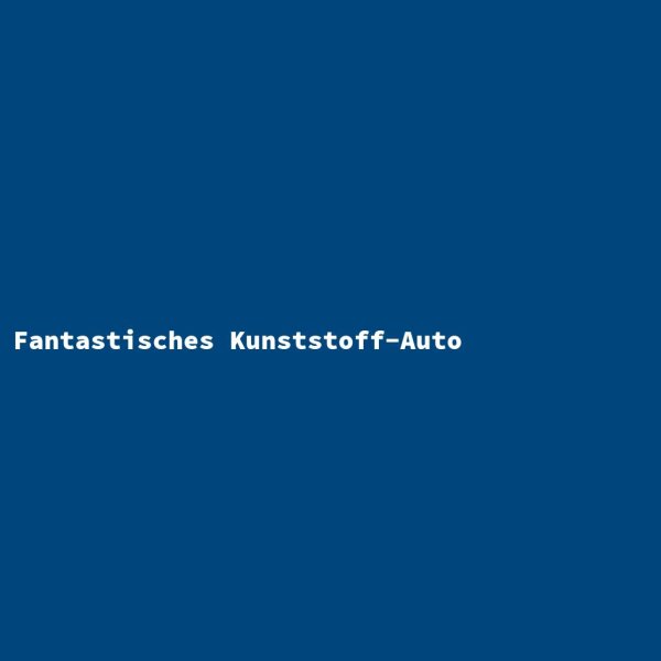 Fantastisches Kunststoff-Auto