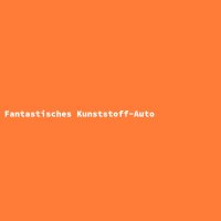 Fantastisches Kunststoff-Auto