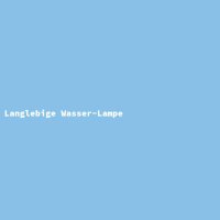 Langlebige Wasser-Lampe